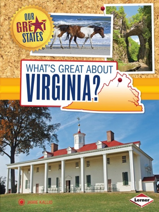 Title details for What's Great about Virginia? by Jamie Kallio - Available